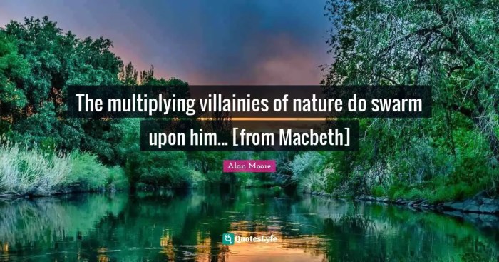 The multiplying villainies of nature